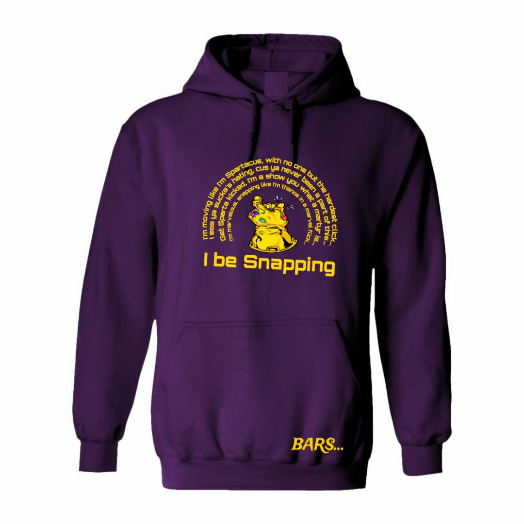 I be Snapping Bars... Hoodie